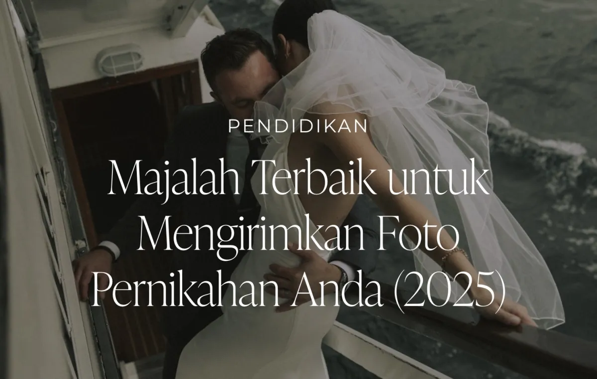 Majalah Terbaik untuk Mengirimkan Foto Pernikahan Anda (2025)
